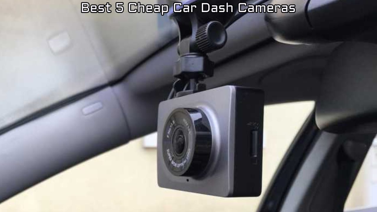 5 Best Car Dash Cams of 2024: Affordable and High-Quality Models Reviewed