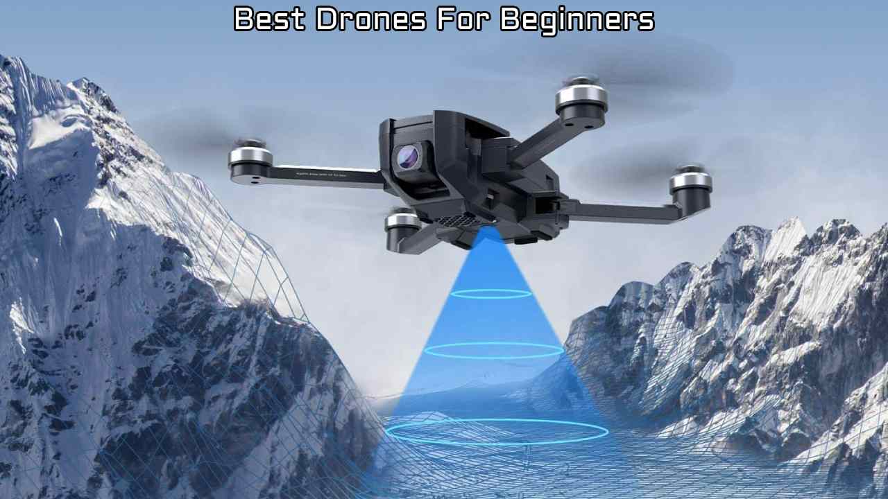 Best Drones for Beginners, 2K Video, Bloggers, and Video Recording