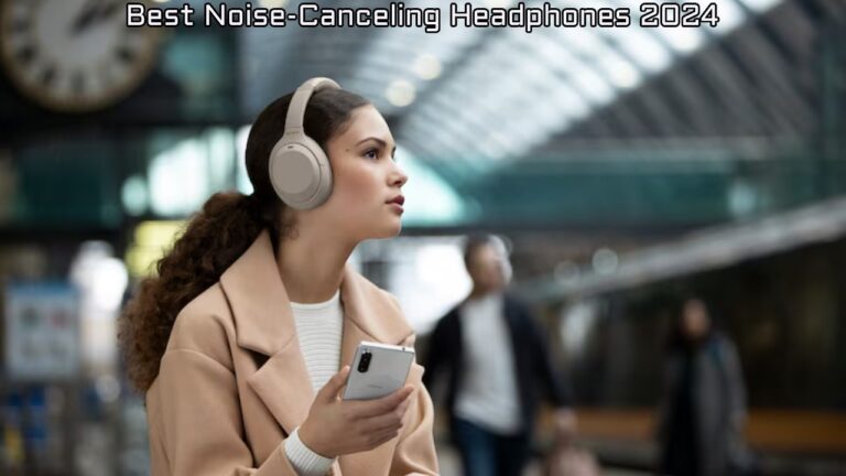 best noise canceling headphones 2024