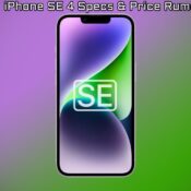 iPhone SE 4 design, specifications, price rumors